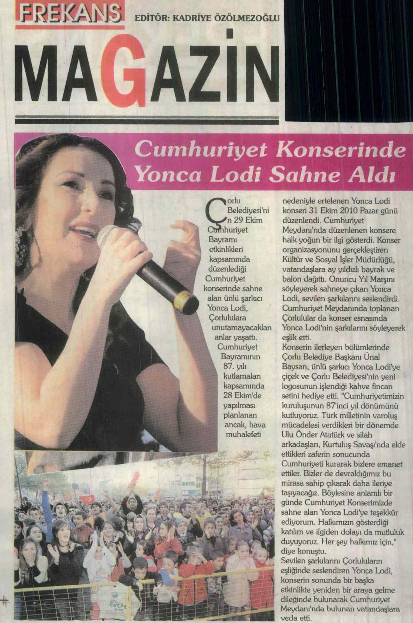 Cumhuriyet Konserinde Yonca Lodi Sahne ald�